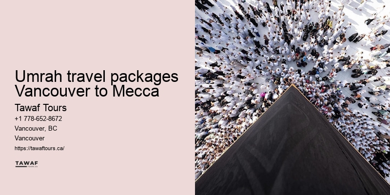 Umrah Packages Including Cultural Experiences Vancouver