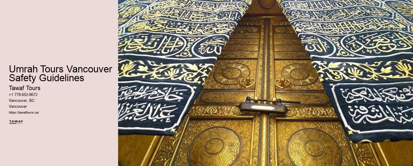 Umrah Tours Vancouver Safety Guidelines