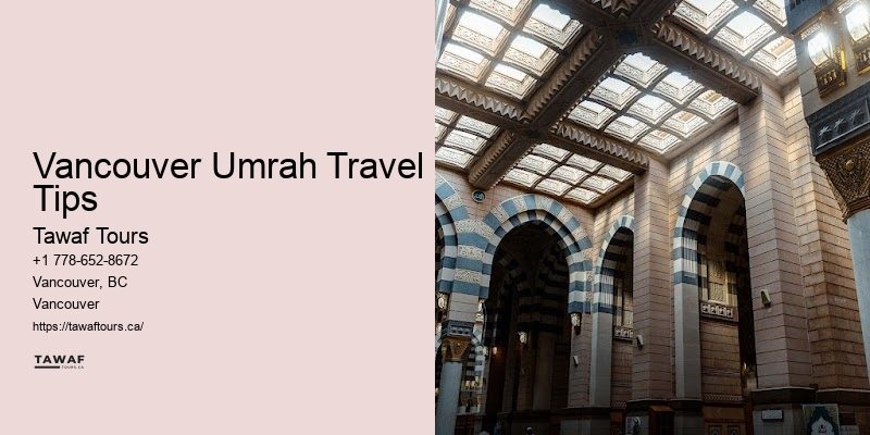 Vancouver Umrah Travel Essential Information