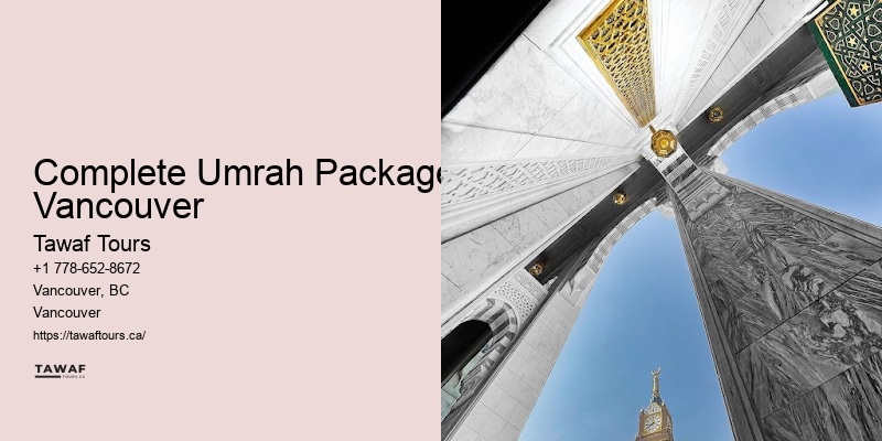 Complete Umrah Packages Vancouver Umrah Travel Consultations