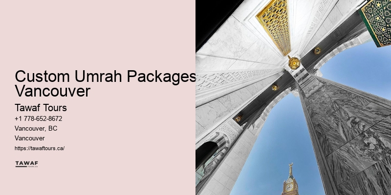Special Umrah Packages Custom Umrah Packages Vancouver