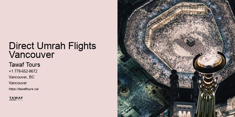 Direct Umrah Flights Vancouver Men’s Umrah Packages