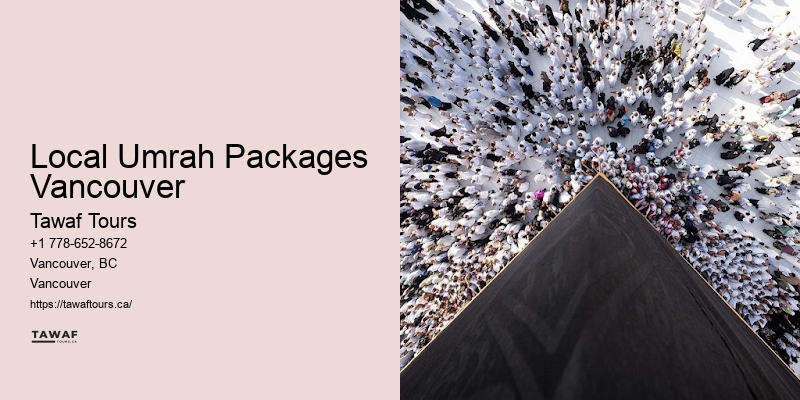 Umrah Package Consultants Local Umrah Packages Vancouver
