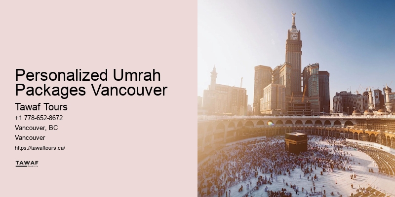 Personalized Umrah Packages Vancouver Affordable Umrah Options