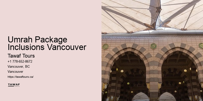 Hajj Packages Umrah Package Inclusions Vancouver