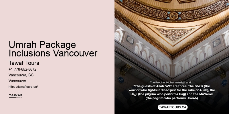 Umrah Package Deals Umrah Package Inclusions Vancouver