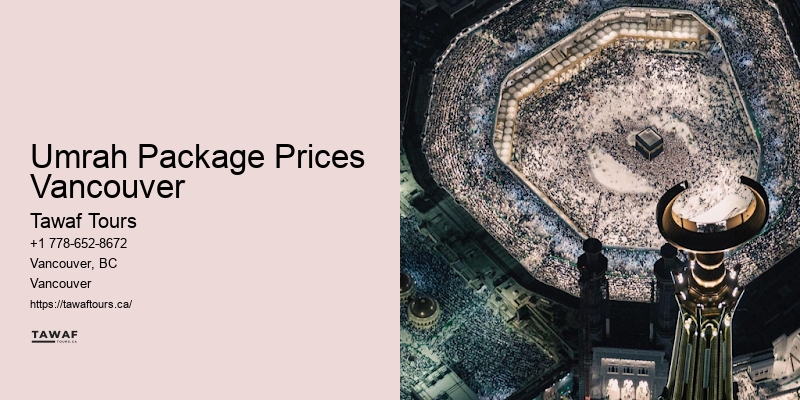 Umrah Pilgrimage Umrah Package Prices Vancouver