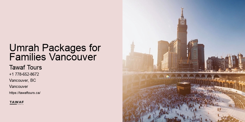 Umrah Packages for Families Vancouver Affordable Umrah Options