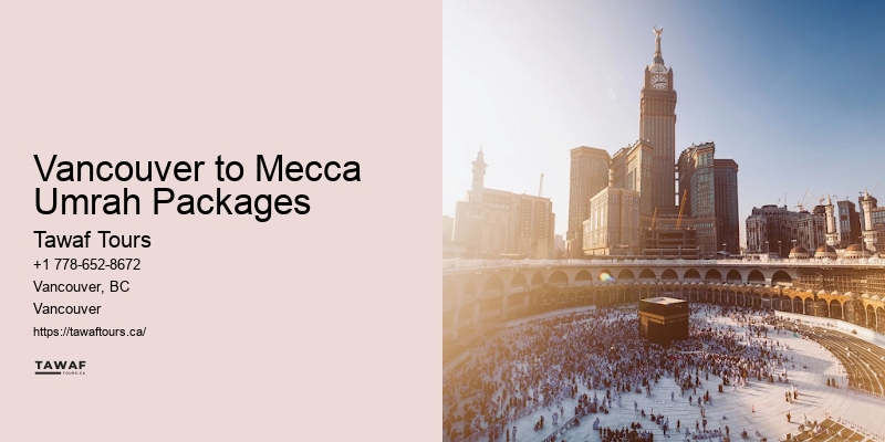 Vancouver to Mecca Umrah Packages Umrah Promotions