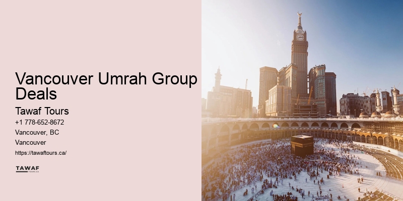Last Minute Umrah Booking Vancouver Umrah Group Deals