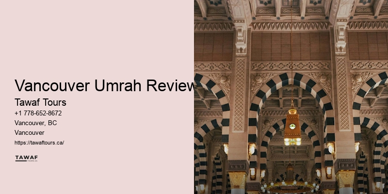 Vancouver Umrah Reviews Umrah Travel Tips