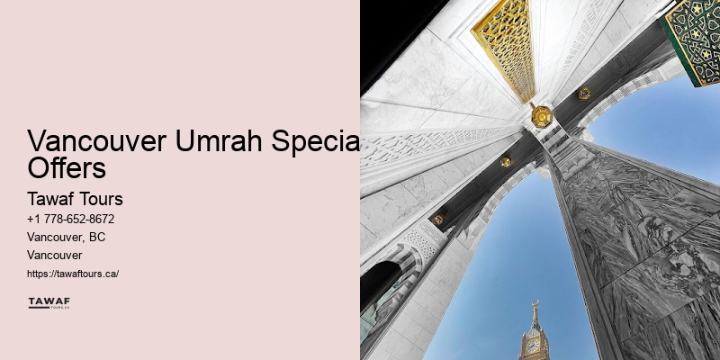 Exclusive Pilgrimage Deals Vancouver Umrah Special Offers